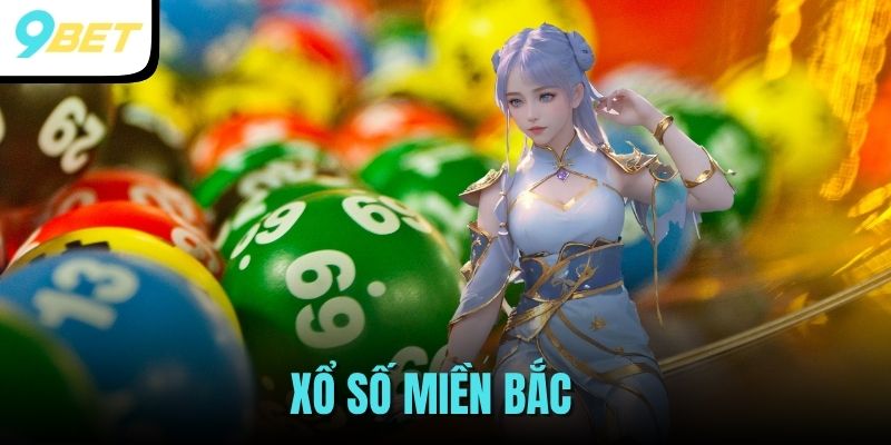 Xổ Số Miền Bắc - Tổng Hợp Các Thông Tin Chi Tiết Về Tổ Chức 4 xổ số miền Bắc